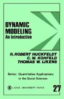 Dynamic Modeling: An Introduction (Quantitative Applications in the Social Sciences) 0803909462 Book Cover