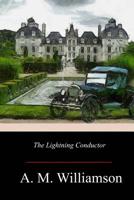 The Lightning Conductor: The Strange Adventures of a Motor-Car 1719299250 Book Cover
