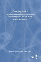 Pursuing Justice: Traditional and Contemporary Issues in Our Communities and the World 1032972173 Book Cover