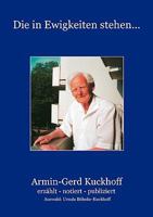 Die in Ewigkeiten stehen ...: erzählt - notiert - publiziert 3833431857 Book Cover