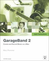 Apple Training Series: GarageBand 2 (Apple Training) 0321330196 Book Cover