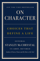 On Character: Choices That Define a Life 0593852958 Book Cover