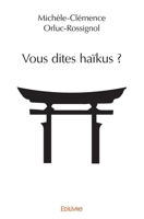 Vous dites haïkus ? (French Edition) 2414318775 Book Cover