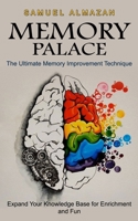 Memory Palace: The Ultimate Memory Improvement Technique 1774859408 Book Cover