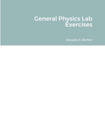 General Physics Lab Exercises 1387299107 Book Cover