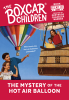 The Mystery of the Hot Air Balloon (The Boxcar Children, #47)