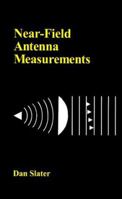 Near-Field Antenna Measurements (Antenna Library) 0890063613 Book Cover