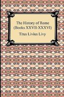 The History of Rome: Books 27 to 36; Volume III 1420933868 Book Cover