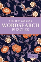 The Kew Gardens Wordsearch Puzzles: Over 200 Puzzles 139885087X Book Cover