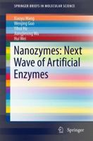 Nanozymes: Next Wave of Artificial Enzymes 366253066X Book Cover