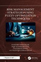 Risk Management Strategies Using Fuzzy Optimization Techniques 1041109725 Book Cover