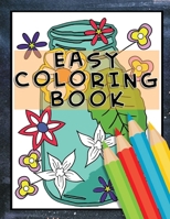 Easy coloring book: Low vision coloring book for seniors and adults, stress relieving gift idea. B088Y4VP7G Book Cover