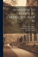 Admission To College By Certificate, Issue 50 1022251732 Book Cover