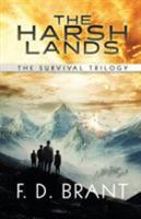 The Harsh Lands: The Complete Survival Trilogy 1946179000 Book Cover