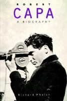 Robert Capa: A Biography 0345334493 Book Cover