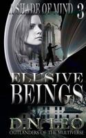 Elusive Beings 0692457682 Book Cover