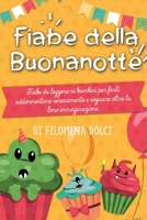 Fiabe della Buonanotte: Fiabe da leggere ai bambini per farli addormentare serenamente e sognare oltre la loro immaginazione. 1802722319 Book Cover