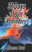 31 Days of Self Reminders: Inspiring Words of Wisdom B0CLSL3T2H Book Cover