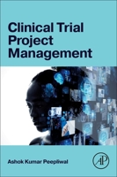 Clinical Trial Project Management 0443136270 Book Cover