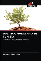 POLITICA MONETARIA IN TUNISIA: STRUMENTI, MECCANISMI E BARRIERE 6204058266 Book Cover