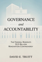 Governance and Accountability: The Federal Reserve’s $2.5 Billion Renovation Controversy B0FJ8P3SGB Book Cover