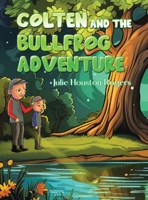 Colten and the Bullfrog Adventure B0CKDQLS15 Book Cover
