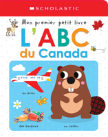 Mon premier petit livre : L’ABC du Canada 103970672X Book Cover