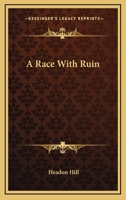 A Race with Ruin 1163280593 Book Cover