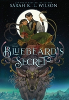 Bluebeard's Secret: The Complete Series 1990516521 Book Cover