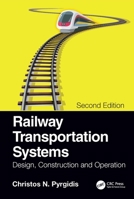 Railway Transportation Systems: Design, Construction and Operation 036749423X Book Cover