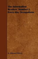 The Information Readers Number 2 Every-Day Occupations 1444695894 Book Cover