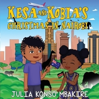 Kesa and Kobia's Christmas in Nairobi 1787882500 Book Cover