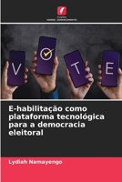E-habilitação como plataforma tecnológica para a democracia eleitoral (Portuguese Edition) B0CHL7XBPB Book Cover