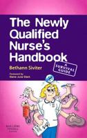 The Newly Qualified Nurse's Handbook: A Survival Guide 0702028037 Book Cover