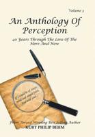 An Anthology of Perception Volume 3 : 40 Years Through the Lens of the Here and Now 1728313589 Book Cover