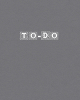 The Ultimate 110-Page To-Do List Notebook: Master Your Day 1774818868 Book Cover