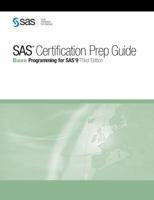 SAS Certification Prep Guide: Base Programming for SAS 9 [With CDROM]