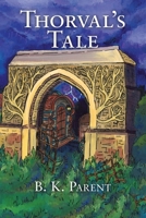 Thorval's Tale 1532078021 Book Cover
