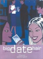 Big Date Hair: Charles Worthington Dream Hair Series 1842222171 Book Cover