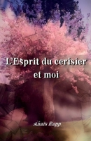 L'Esprit du cerisier et moi (French Edition) B0CFXJRD3V Book Cover