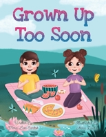 Grown Up Too Soon 1955560617 Book Cover