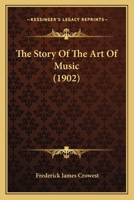 The Story Of The Art Of Music 1165908190 Book Cover