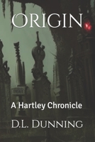 Origin: A Hartley Chronicle B0BRLX4P4G Book Cover