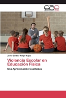 Violencia Escolar en Educación Física 6200397406 Book Cover