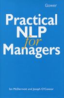 Practical Nlp for Managers 0566076713 Book Cover