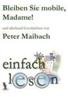Bleiben Sie Mobile, Madame! 3952139955 Book Cover