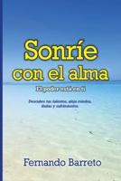 Sonríe con el alma: El Poder está en ti (Spanish Edition) B0DFXFGLVG Book Cover
