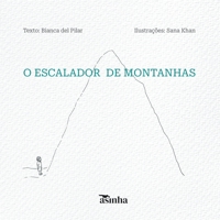 O escalador de montanhas (Portuguese Edition) 6554208038 Book Cover