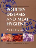 Poultry Diseases and Meat Hygiene: A Color Atlas 081382463X Book Cover