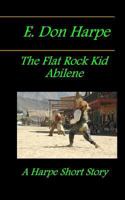 E. Don Harpe Presents DeJa Vu The Flat Rock Kid Abilene 1986005275 Book Cover